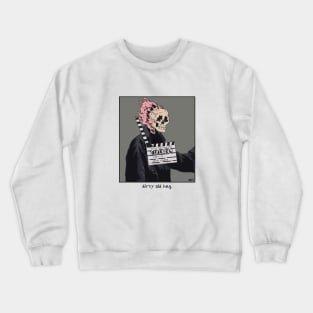 Dirty Old Hag By Chaps v8.2 Crewneck Sweatshirt